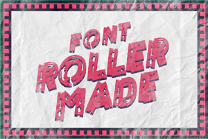 ROLLER MADE