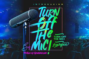 Turn Off The Mic !