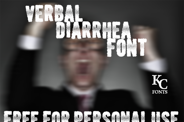 Verbal Diarrhea Font